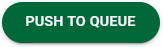 PushToQueuebutton-mh