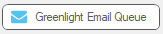 GreenlightEmailQueuebutton-mh