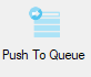 PushToQueueButton