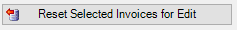 ResetSelectedInvoicesforEditbutton-mh